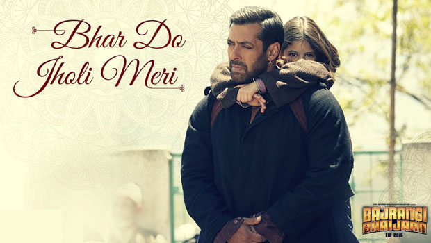 Bhar Do Jholi Meri (Bajrangi Bhaijaan)