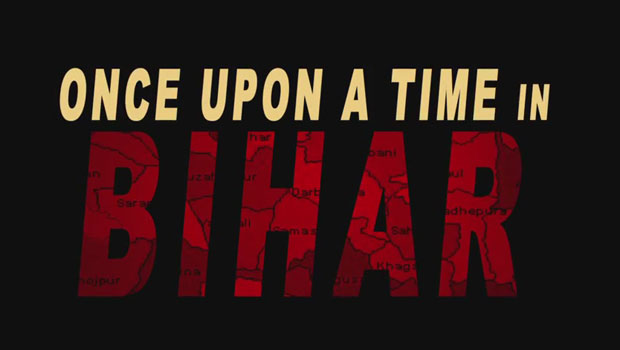 Theatrical Trailer (Once Upon A Time In Bihar) Theatrical Trailer (Once Upon A Time In Bihar)