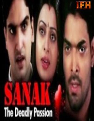 Sanak – Thae Deadly Passion
