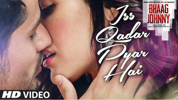 Iss Qadar Pyar Hai (Bhaag Johnny)