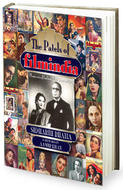 Book review – The Patels of Filmindia by Sidharth Bhatia