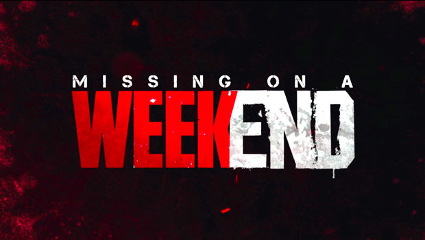 Theatrical Trailer (Missing On A Weekend) Theatrical Trailer (Missing On A Weekend)
