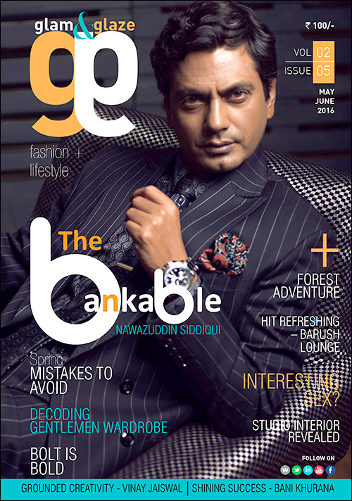 check out nawazuddin siddiqui on the cover of glam and gaze 2