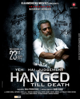 First Look Of The Movie Yeh Hai Judgement Hanged Till Death