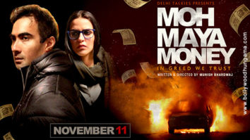 First Look Of The Movie Moh Maya Money