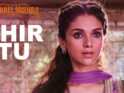 Phir Tu – Vol 1 (The Legend of Michael Mishra)