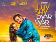 First Look Of The Movie Luv Shv Pyar Vyar