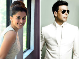 Here’s why Taapsee Pannu can’t stop thanking Akshay Kumar