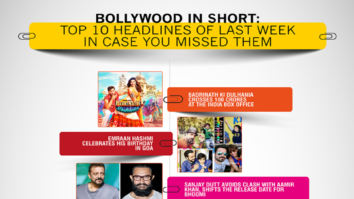 Bollywood in Short: Top 10 headlines of last week that you may have missed