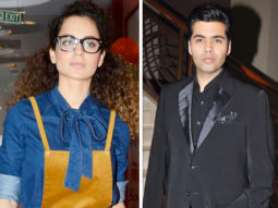 “Kangna Ranaut…who’s stopping you on a gun point to be in movies, do something else” – Karan Johar