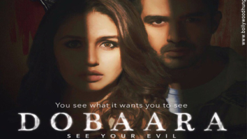 First Look Of The Movie Dobaara – See Your Evil