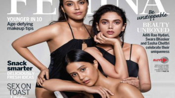 Swara Bhaskar, Aditi Rao Hydari, Sasha Chettri On The Cover Of Femina
