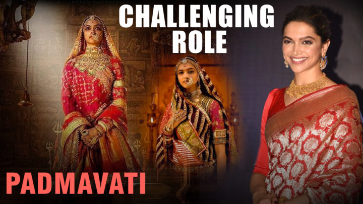 Deepika Padukone Talks About Her Extremely Challenging Role In Padmavati Deepika Padukone Talks About Her Extremely Challenging Role In Padmavati
