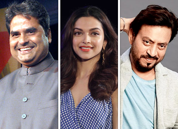 Vishal Bhardwaj to direct Deepika Padukone, Irrfan Khan’s next news