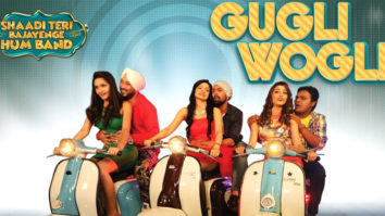 Gugli Wogli (Shaadi Teri Bajayenge Hum Band)