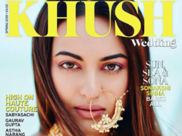 Fierce, Feisty and Spectacular – Sonakshi Sinha pulls all plugs as the contemporary bride on this magazine cover!