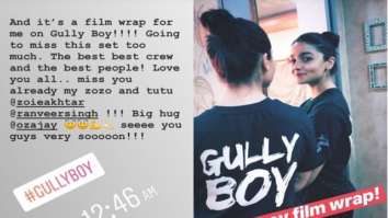 WATCH: Alia Bhatt wraps up Gully Boy with an emotional post