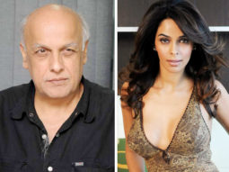 Mahesh Bhatt is SHOCKED after Mallika Sherawat confessed about sexual harassment in Bollywood
