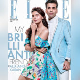 Karan Johar and Alia Bhatt for Elle magazine February 2019 (Featured)