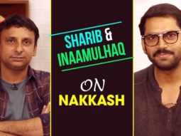 Sharib Hashmi & Inaamulhaq On Nakkash, Religion, Mahatma Gandhi, Censor Board