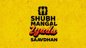 First Look Of The Movie Shubh Mangal Zyada Saavdhan