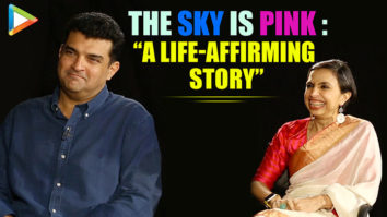 “Priyanka & Farhan was the Shonali’s CHOICE from the word go”: Siddharth Kapur | The Sky Is Pink
