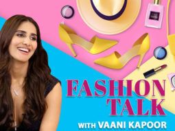 Vaani Kapoor Talks All About Fashion | Beauty Secrets | Celebrity Fashion Talk