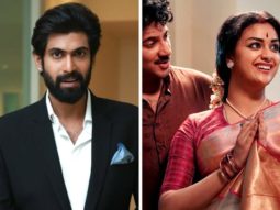 Rana Daggubati congratulates Keerthy Suresh and Mahanati team on winning National Awards