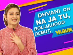 Dhvani’s Interview on NA JA TU | Comparison with Neha Kakkar | Rapid Fire on Alia, Kartik, Sara