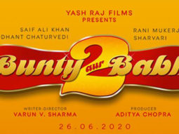 Bunty Aur Babli 2 | Date Announcement | Saif Ali Khan, Rani Mukerji