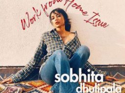 Sobhita Dhulipala takes pictures on her phone and styles herself for the cover image of a work from home issue of a magazine