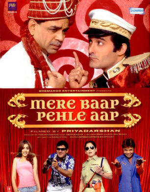 Mere Baap Pehle Aap Movie: Review | Release Date (2008) | Songs | Music |  Images | Official Trailers | Videos | Photos | News - Bollywood Hungama
