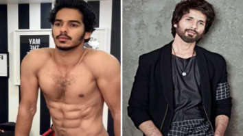 Ishaan Khatter shares video of his six-month physical transformation; Shahid Kapoor calls him ‘Babbar Sher’