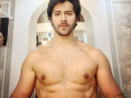 Varun Dhawan posts shirtless pictures as he gets ready to become a new character