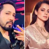 Mika Singh tells Kangana Ranaut to not mess with Punjabis unlike her ‘soft targets’ like Karan Johar, Ranveer Singh and Hrithik Roshan