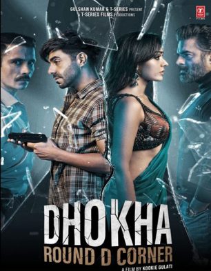 Dhokha – Round D Corner