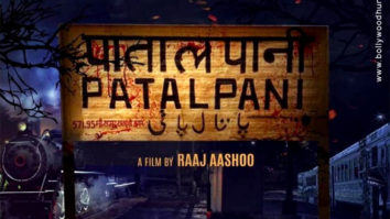 First Look of the Movie Patalpani