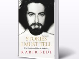Book Review: Stories I Must Tell-The Emotional Life Of An Actor – By Kabir Bedi