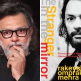 Rakyesh Om Prakash Mehra to reveal all via visual episodes in his book, 'The Stranger In the Mirror'