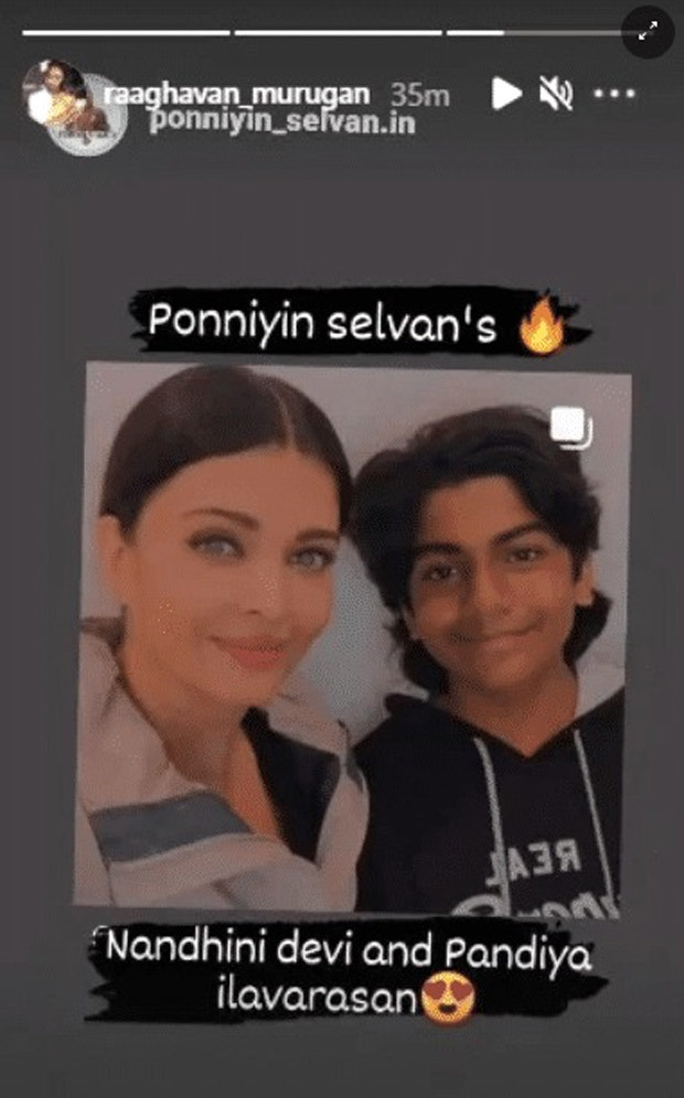 Master Raaghavan Posts Pictures with Aishwarya Rai From the sets of 'Ponniyin Selvan', accidentally reveals their character names on Instagram story