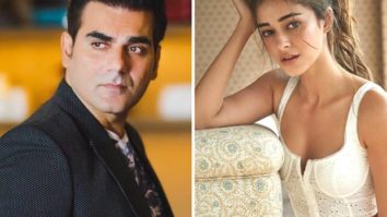 “She’s a strong built girl, she’s in a good space,” shares Arbaaz Khan on Ananya Panday; lauds her initiative