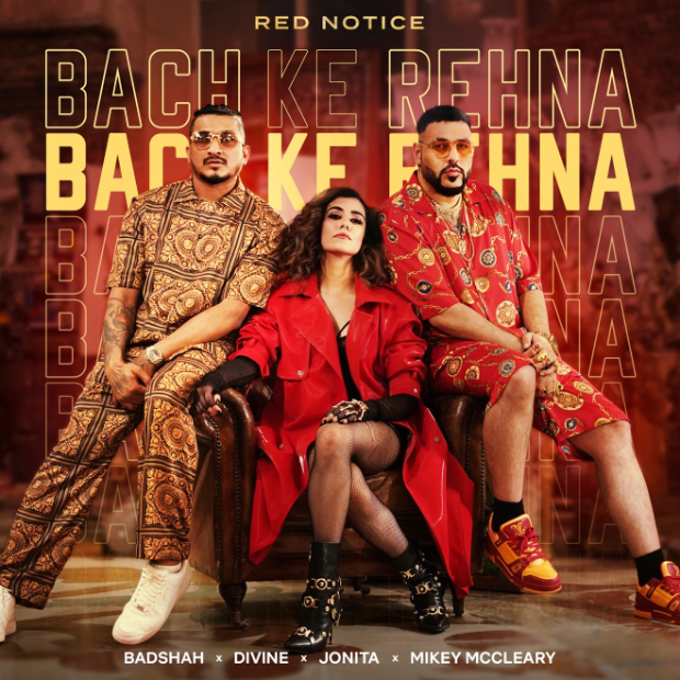 Badshah, Divine, Jonita Gandhi and Mikey McCleary add Indian touch to Dwayne Johnson-Gal Gadot-Ryan Reynolds starrer Red Notice with ‘Bach ke Rehna Re Baba’ 