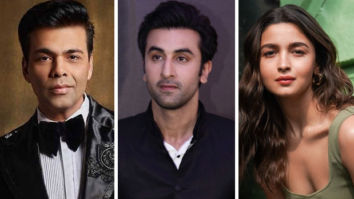 “Alia Bhatt was 21 when she signed the film and now she is 28” – Karan Johar on Ranbir Kapoor and Alia’s 7-year long dedication towards the film