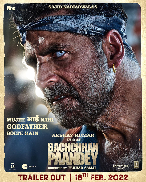 Akshay Kumar announces Bachchhan Paandey trailer to release on February 18, unveils fierce new poster with updated movie name Akshay Kumar announces Bachchhan Paandey trailer to release on February 18, unveils fierce new poster with updated movie name