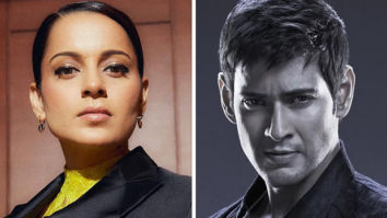 Kangana Ranaut comes out in support of Mahesh Babu for his ‘Bollywood can’t afford me’ comment