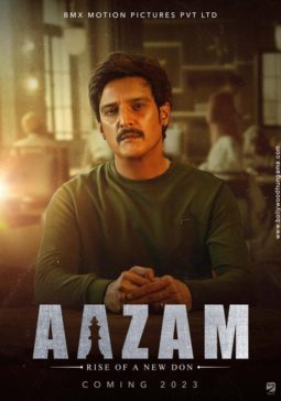 First Look Of Aazam - Rise Of A New Don
