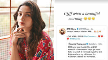 Alia Bhatt seemed to have a great Monday Morning as James Cameron praises S. S. Rajamouli directed RRR