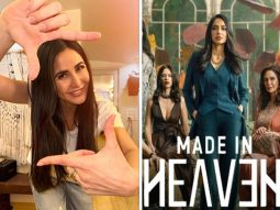 Katrina Kaif reviews Made In Heaven 2; says, “Can’t remember a time when I just had to finish the entire season in one go”