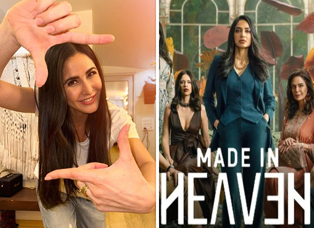 Katrina Kaif reviews Made In Heaven 2; says, “Can't remember a time when I just had to finish the entire season in one go”