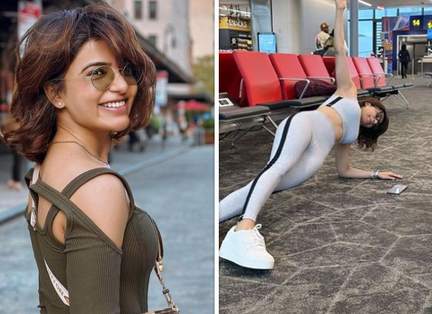 Samantha Ruth Prabhu stuns airport onlookers with flawless side plank: see picture